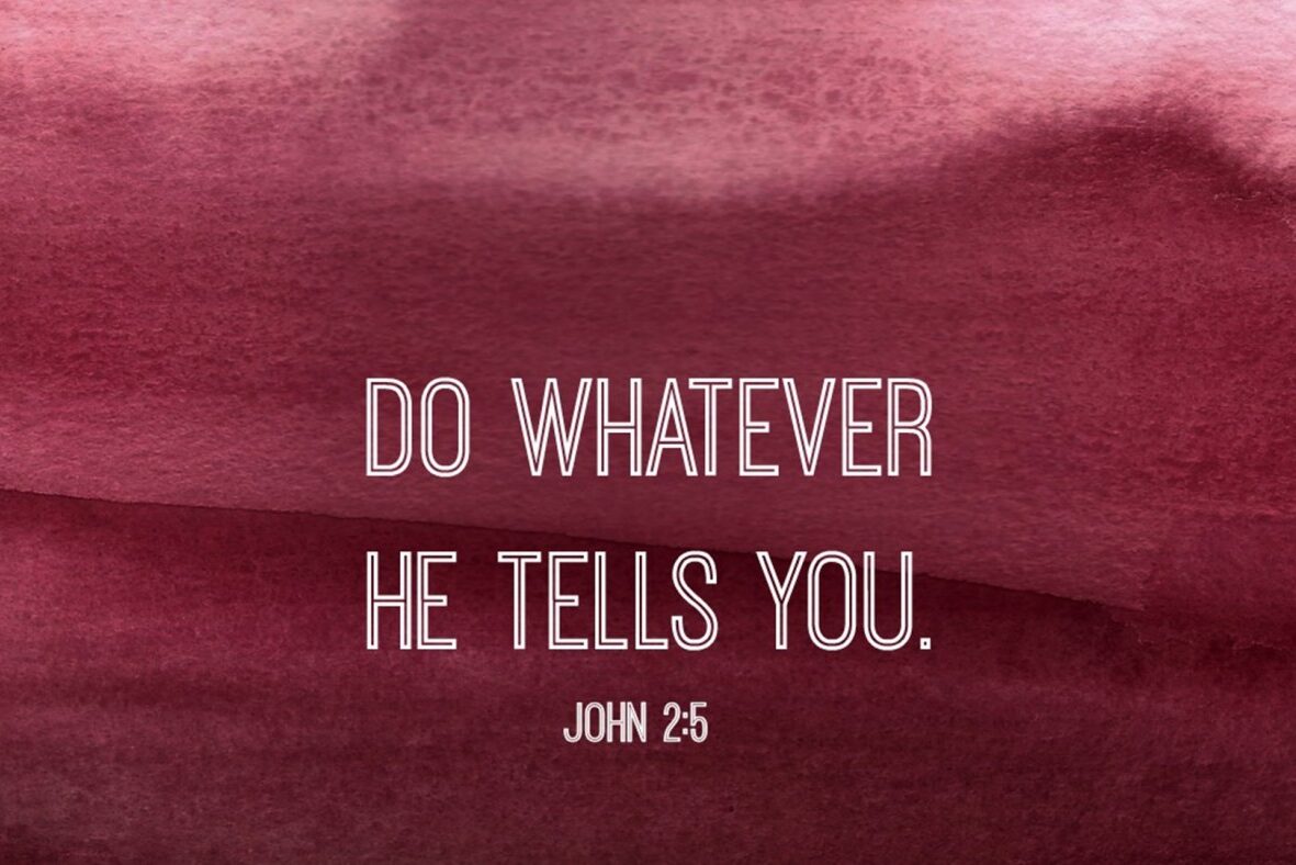331-3311404_do-whatever-he-tells-you-wall-art