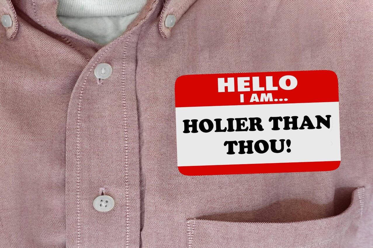 Holier than thou
